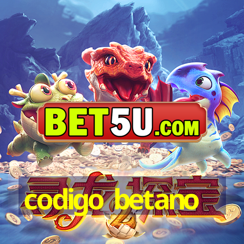 codigo betano